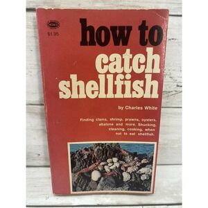 1974 How to Catch Shellfish Vintage Paperback Book By Charles White